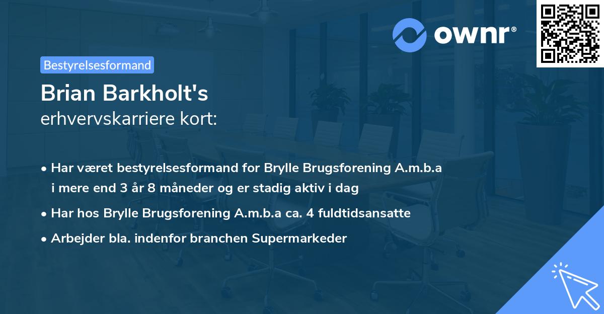 Brian Barkholt's erhvervskarriere kort