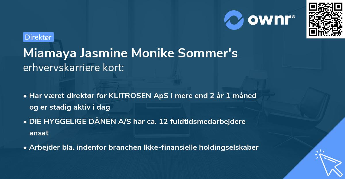 Miamaya Jasmine Monike Sommer's erhvervskarriere kort