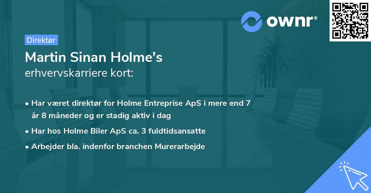 Martin Sinan Holme's erhvervskarriere kort