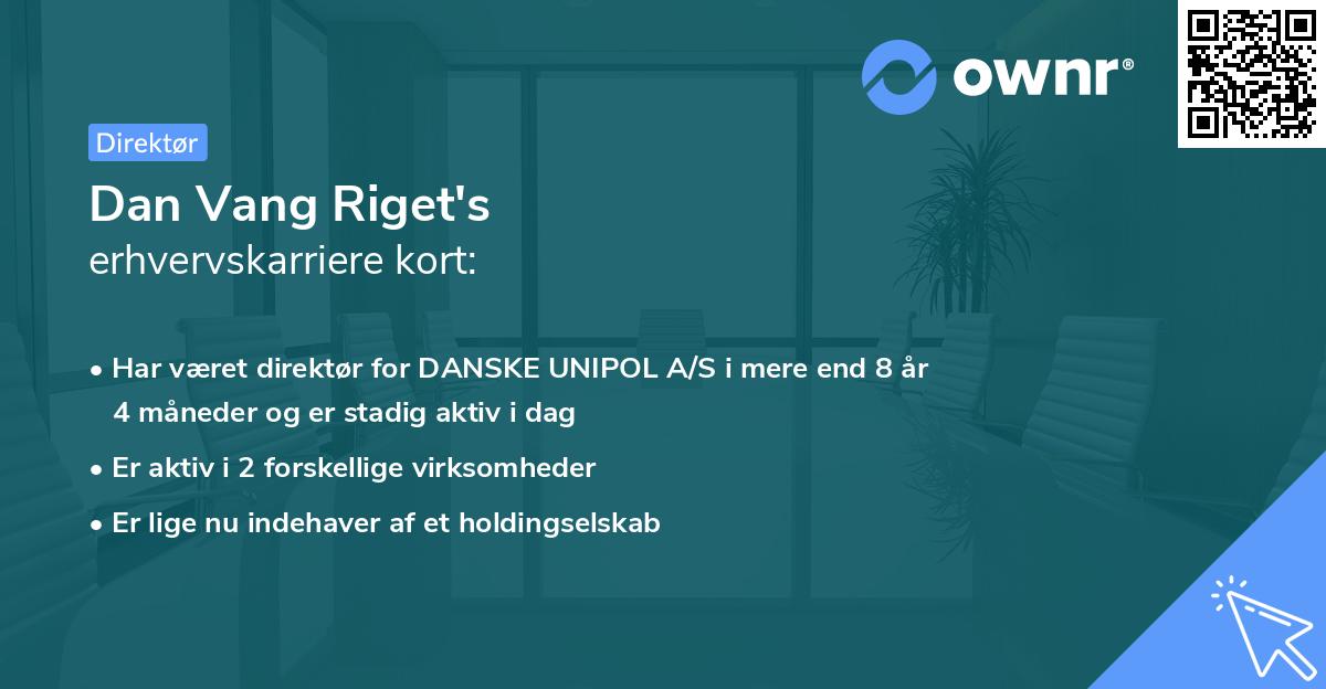 Dan Vang Riget's erhvervskarriere kort