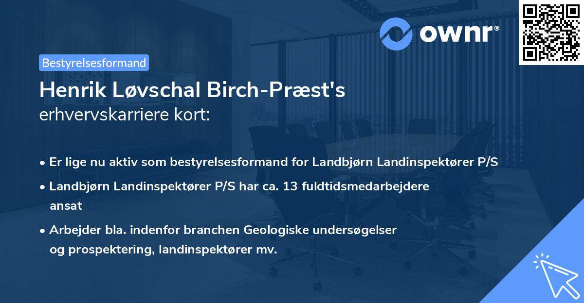 Henrik Løvschal Birch-Præst's erhvervskarriere kort