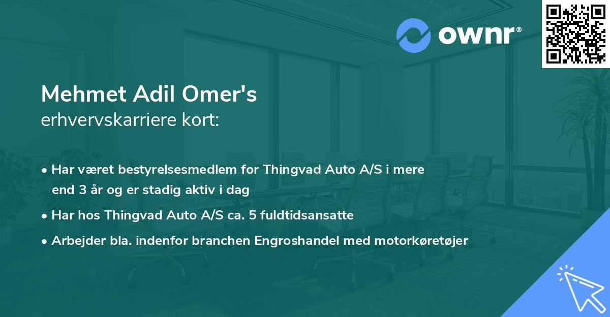 Mehmet Adil Omer's erhvervskarriere kort