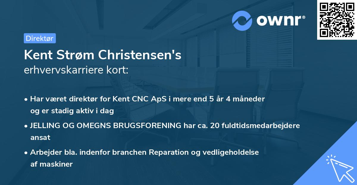 Kent Strøm Christensen's erhvervskarriere kort