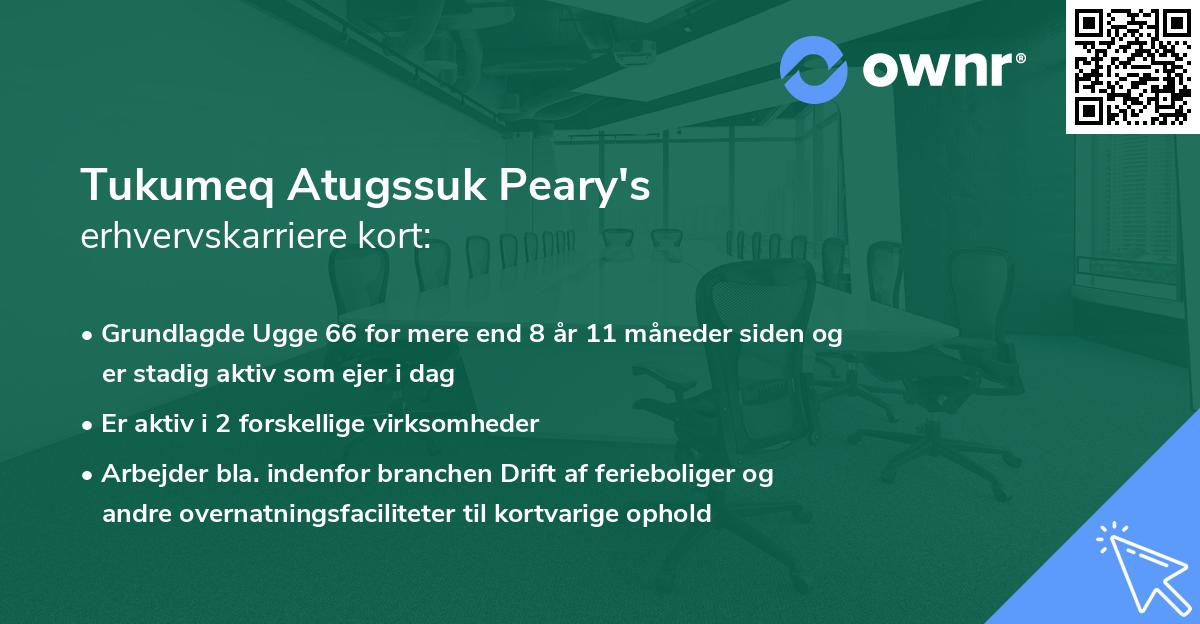 Tukumeq Atugssuk Peary's erhvervskarriere kort