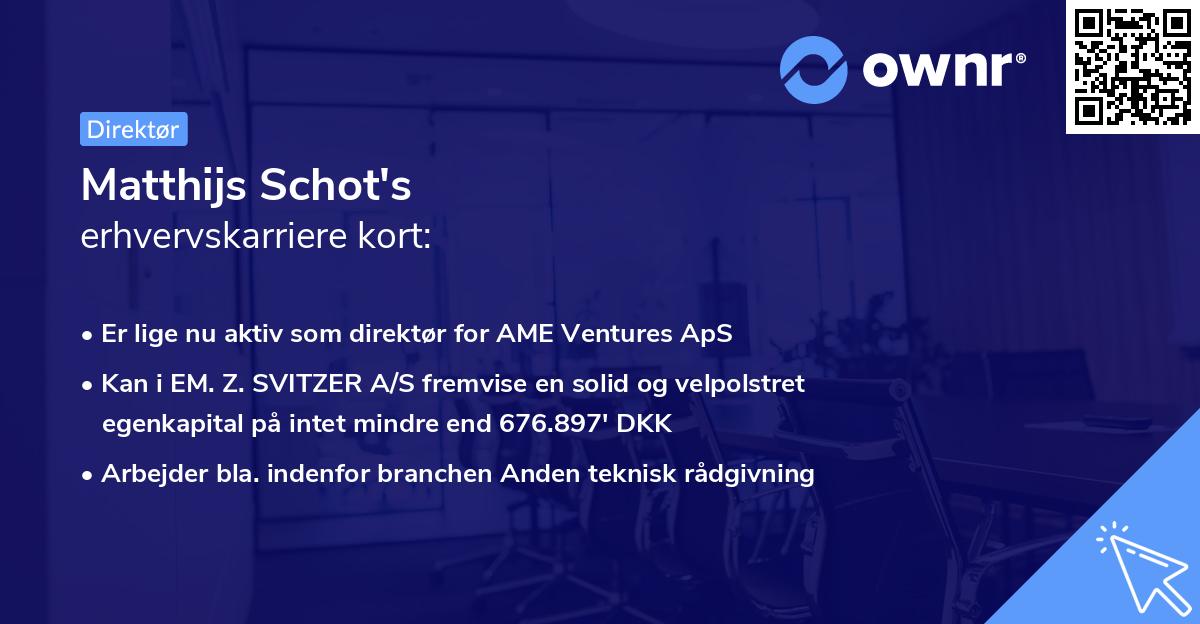 Matthijs Schot's erhvervskarriere kort