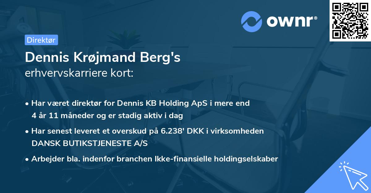 Dennis Krøjmand Berg's erhvervskarriere kort