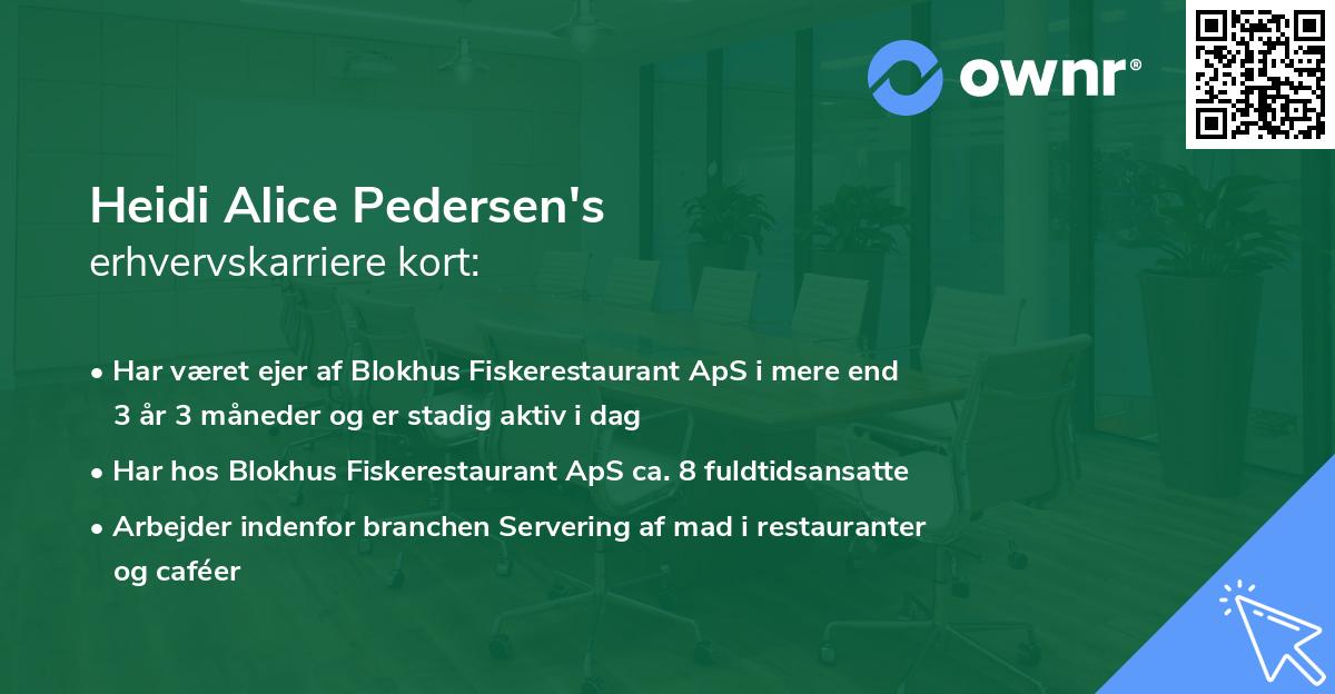Heidi Alice Pedersen's erhvervskarriere kort