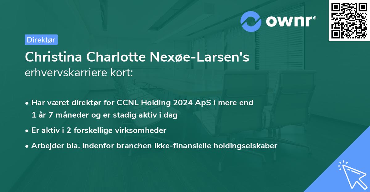 Christina Charlotte Nexøe-Larsen's erhvervskarriere kort