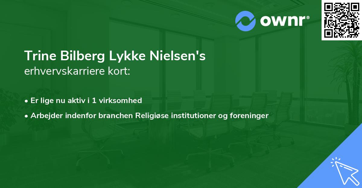 Trine Bilberg Lykke Nielsen's erhvervskarriere kort