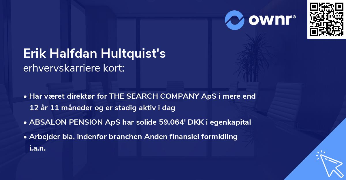 Erik Halfdan Hultquist's erhvervskarriere kort