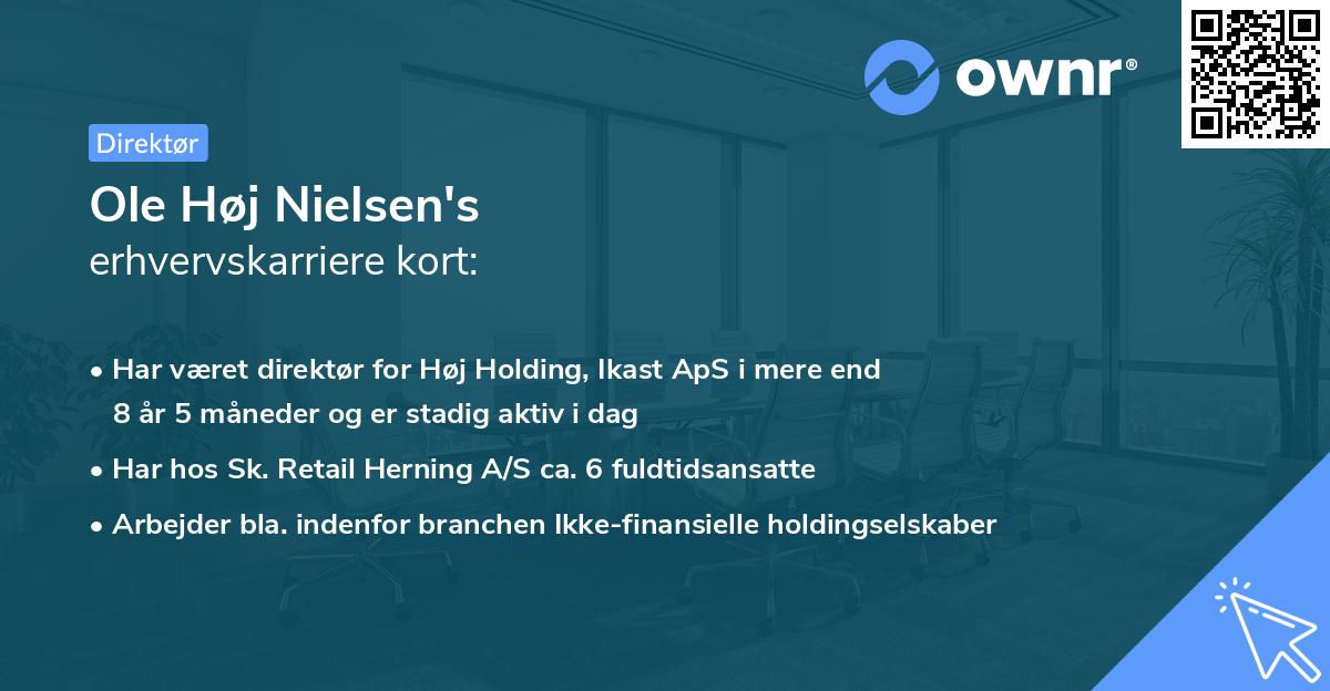 Ole Høj Nielsen's erhvervskarriere kort