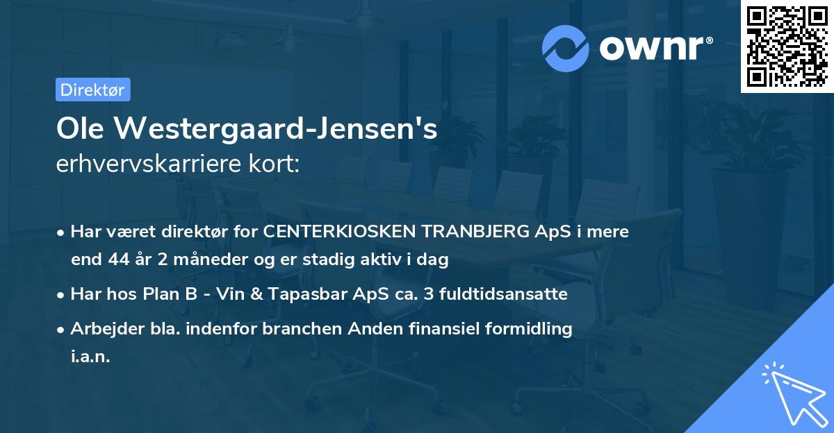 Ole Westergaard-Jensen's erhvervskarriere kort