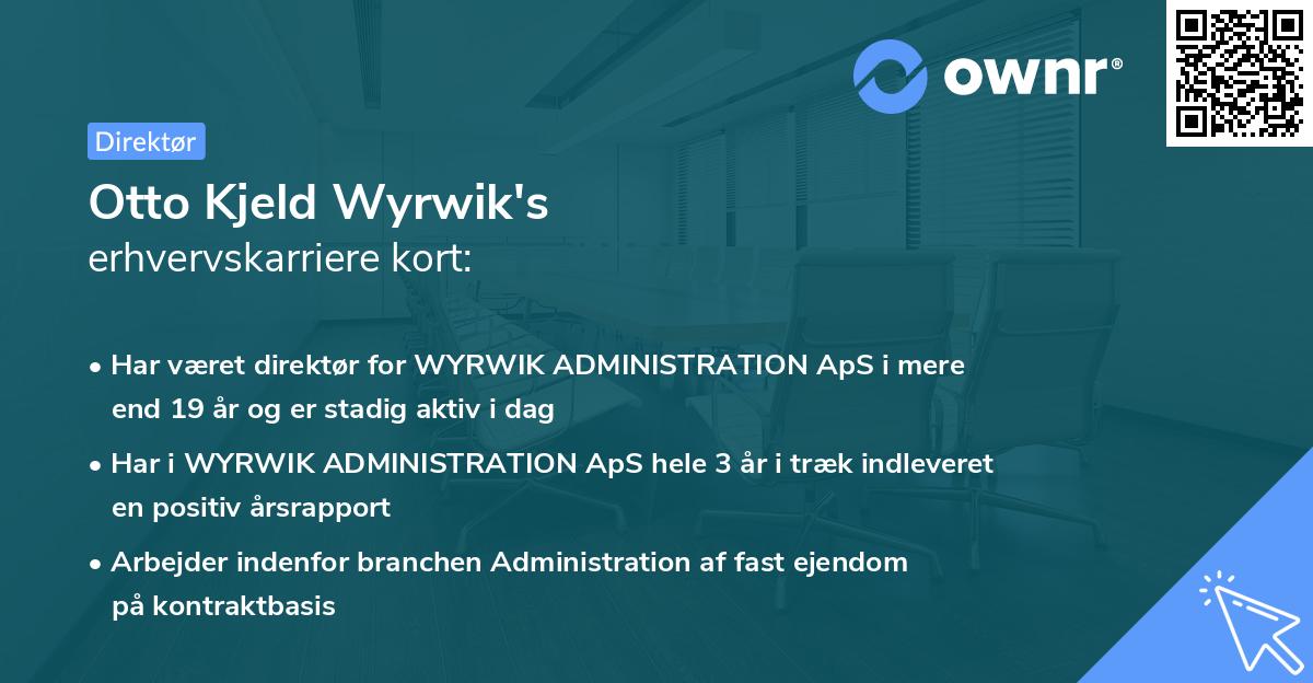 Otto Kjeld Wyrwik's erhvervskarriere kort