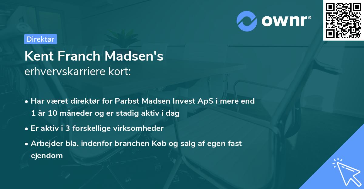 Kent Franch Madsen's erhvervskarriere kort