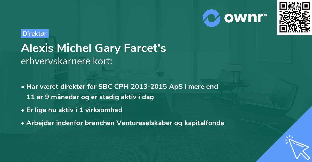 Alexis Michel Gary Farcet's erhvervskarriere kort