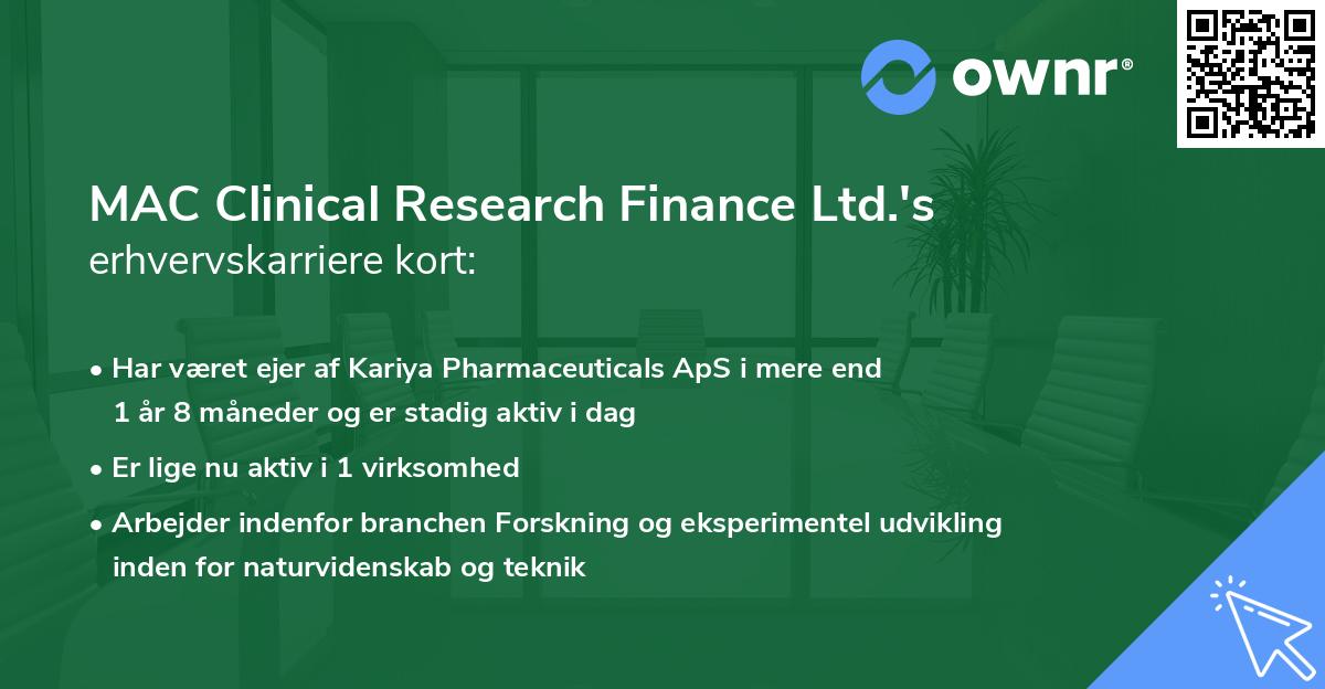 MAC Clinical Research Finance Ltd.'s erhvervskarriere kort