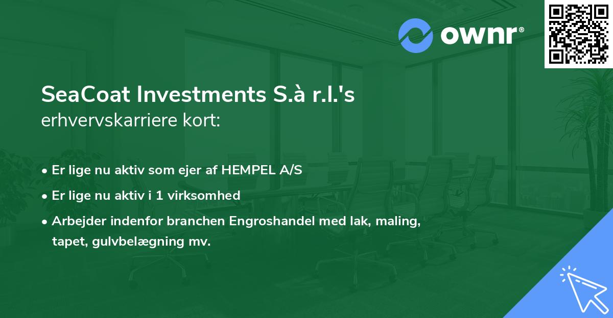 SeaCoat Investments S.à r.l.'s erhvervskarriere kort