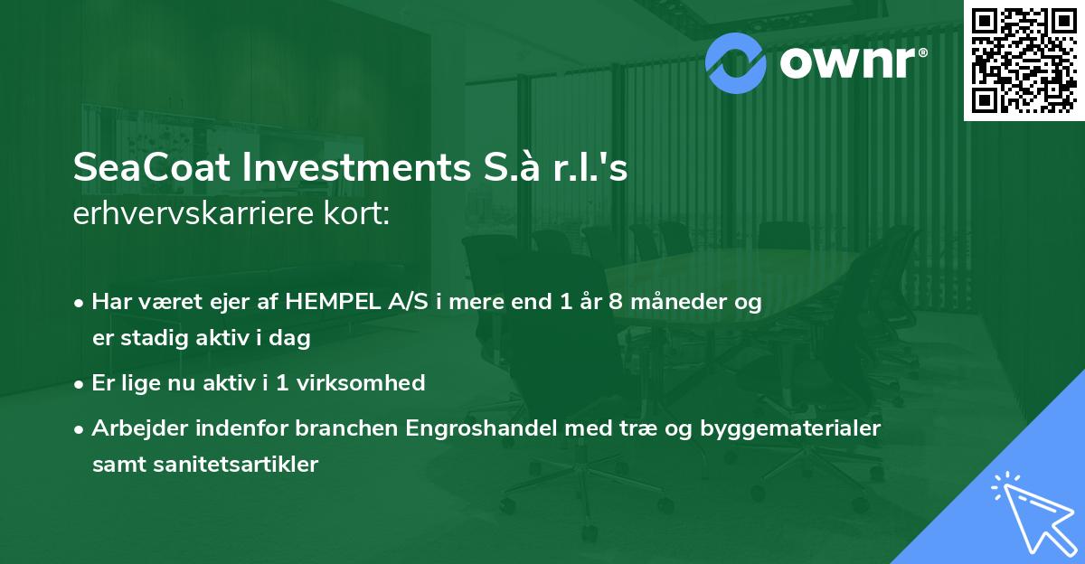 SeaCoat Investments S.à r.l.'s erhvervskarriere kort