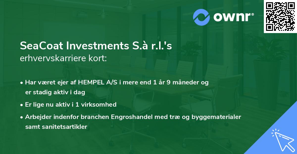 SeaCoat Investments S.à r.l.'s erhvervskarriere kort
