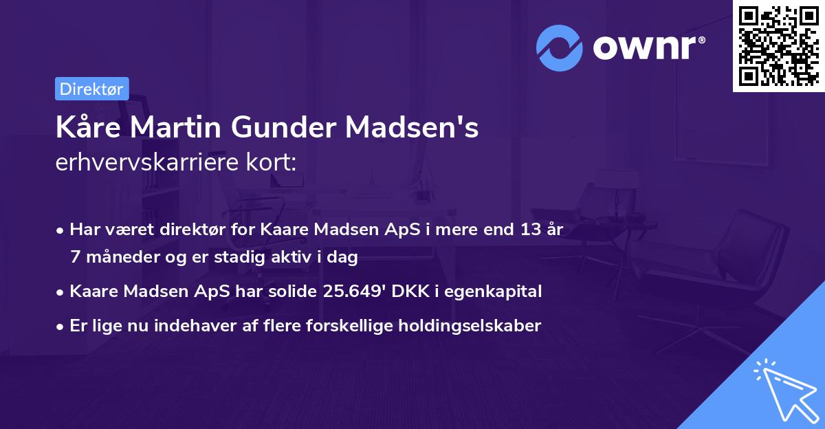 Kåre Martin Gunder Madsen's erhvervskarriere kort