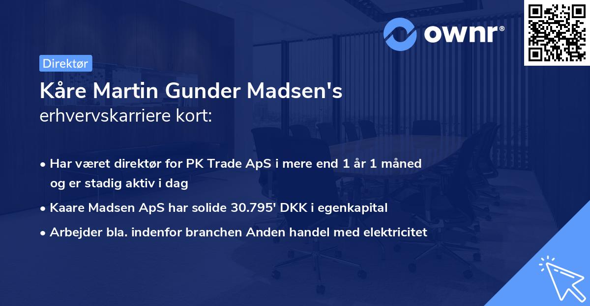 Kåre Martin Gunder Madsen's erhvervskarriere kort