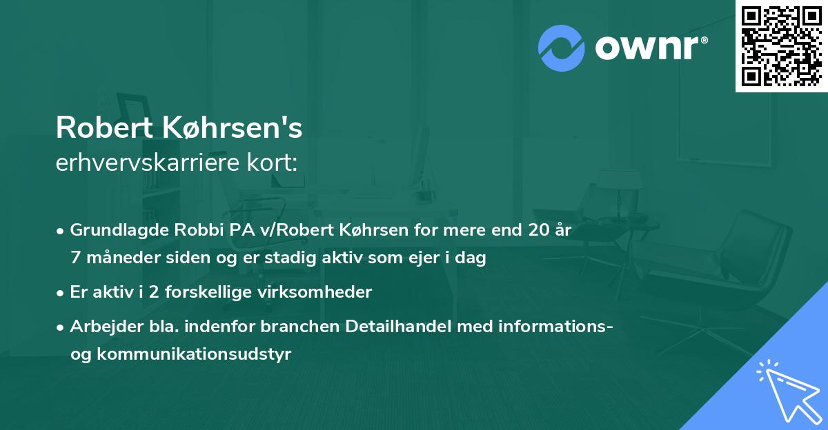 Robert Køhrsen's erhvervskarriere kort