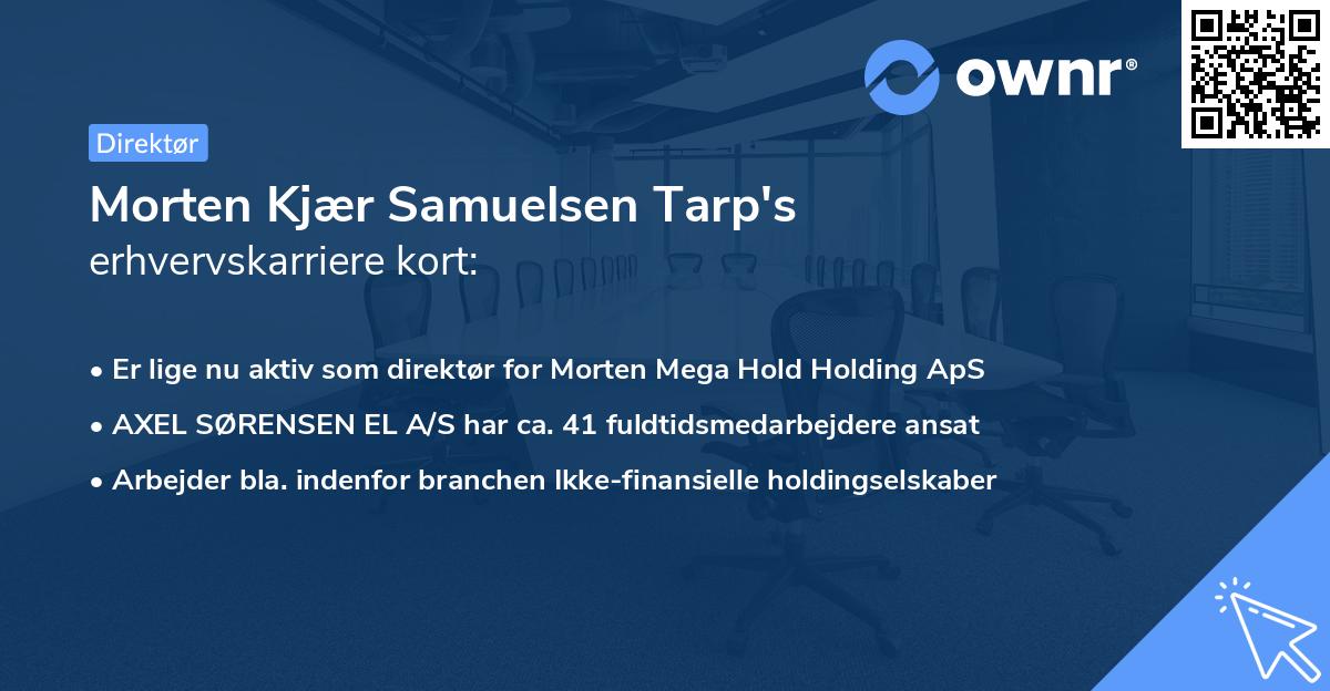 Morten Kjær Samuelsen Tarp's erhvervskarriere kort