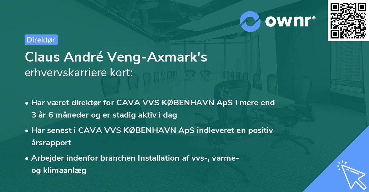 Claus André Veng-Axmark's erhvervskarriere kort
