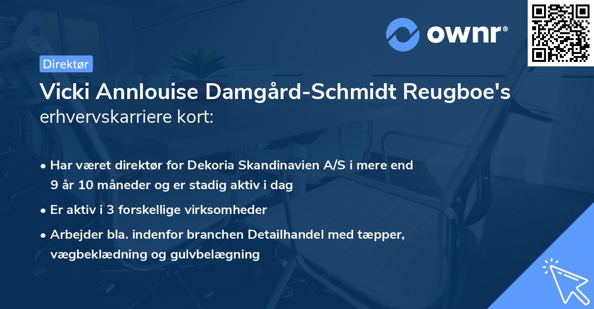 Vicki Annlouise Damgård-Schmidt Reugboe's erhvervskarriere kort