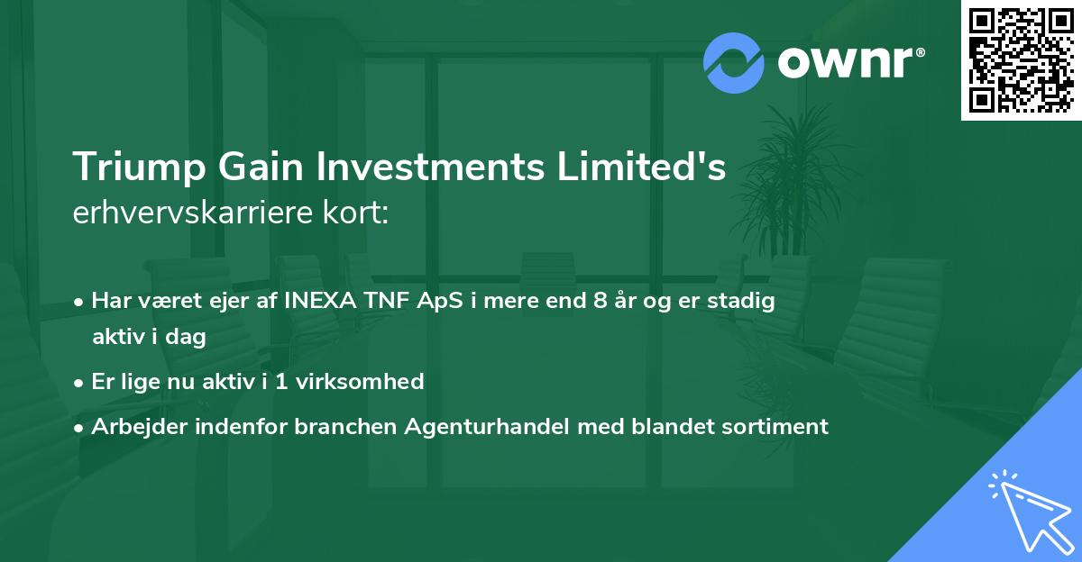 Triump Gain Investments Limited's erhvervskarriere kort