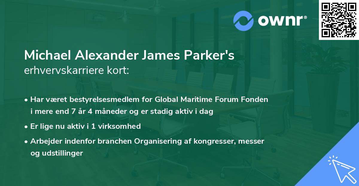 Michael Alexander James Parker's erhvervskarriere kort