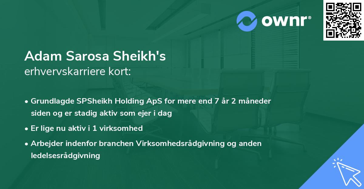 Adam Sarosa Sheikh's erhvervskarriere kort