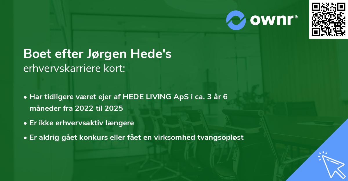 Boet efter Jørgen Hede's erhvervskarriere kort