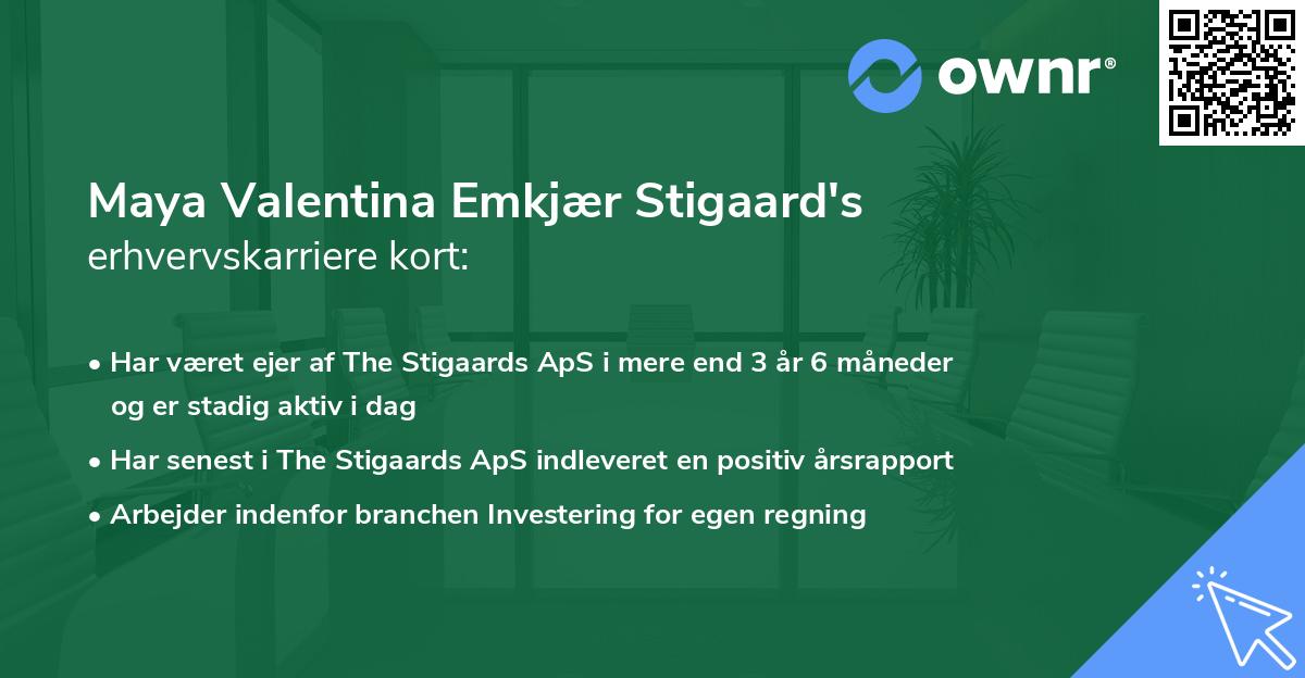 Maya Valentina Emkjær Stigaard's erhvervskarriere kort