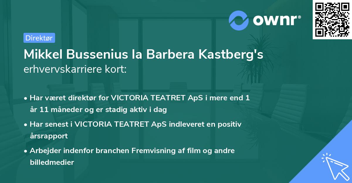 Mikkel Bussenius la Barbera Kastberg's erhvervskarriere kort