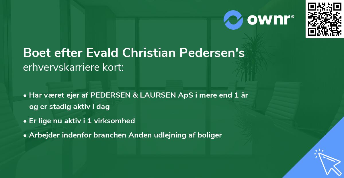 Boet efter Evald Christian Pedersen's erhvervskarriere kort