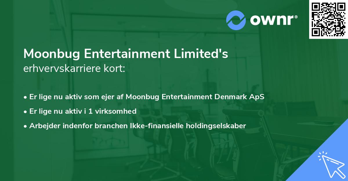 Moonbug Entertainment Limited's erhvervskarriere kort