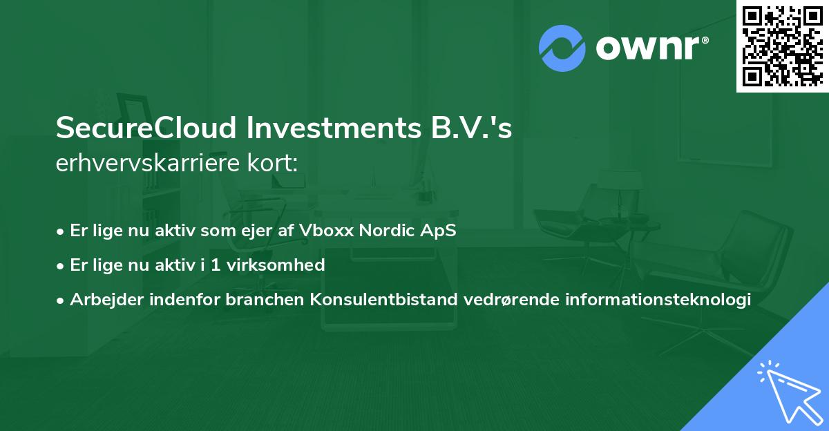 SecureCloud Investments B.V.'s erhvervskarriere kort