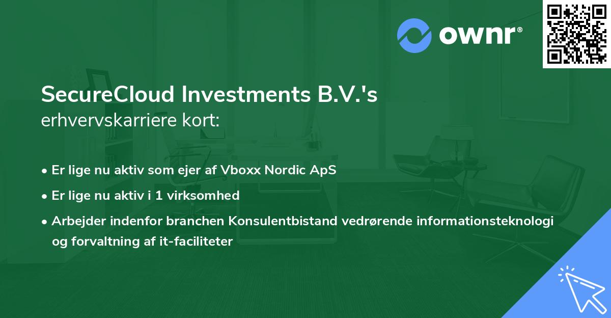 SecureCloud Investments B.V.'s erhvervskarriere kort