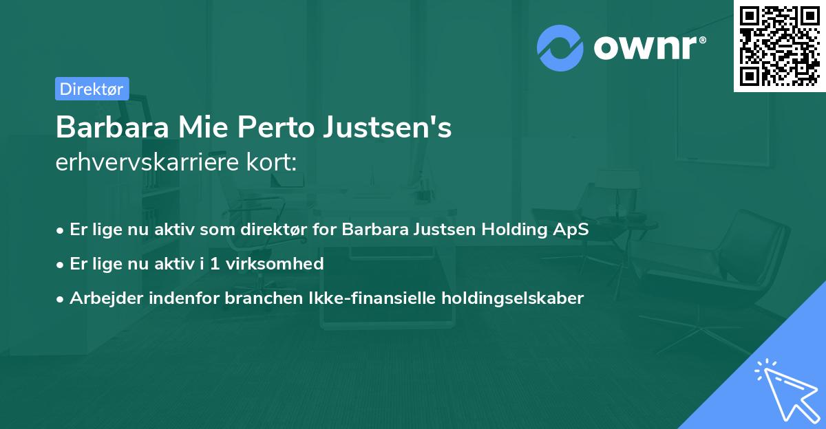 Barbara Mie Perto Justsen's erhvervskarriere kort