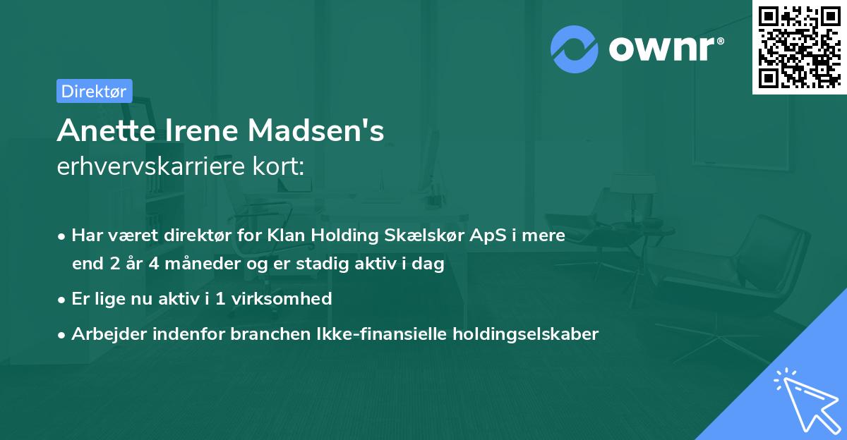 Anette Irene Madsen's erhvervskarriere kort
