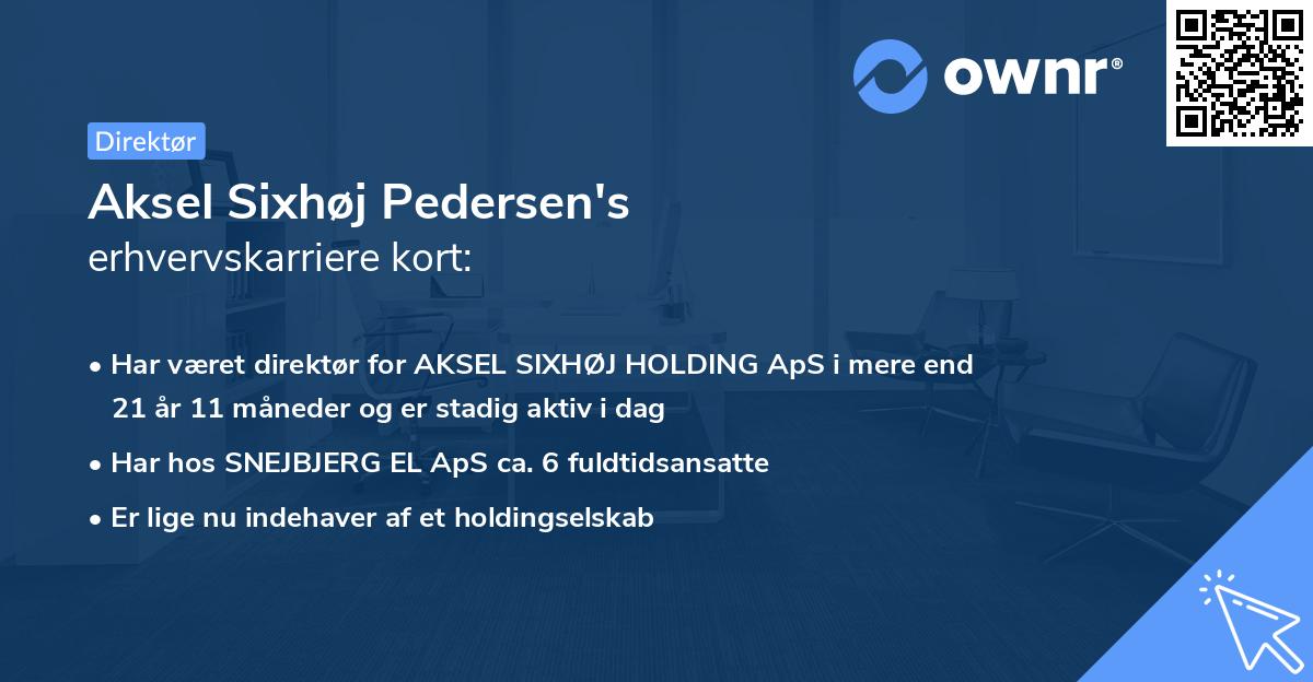 Aksel Sixhøj Pedersen's erhvervskarriere kort