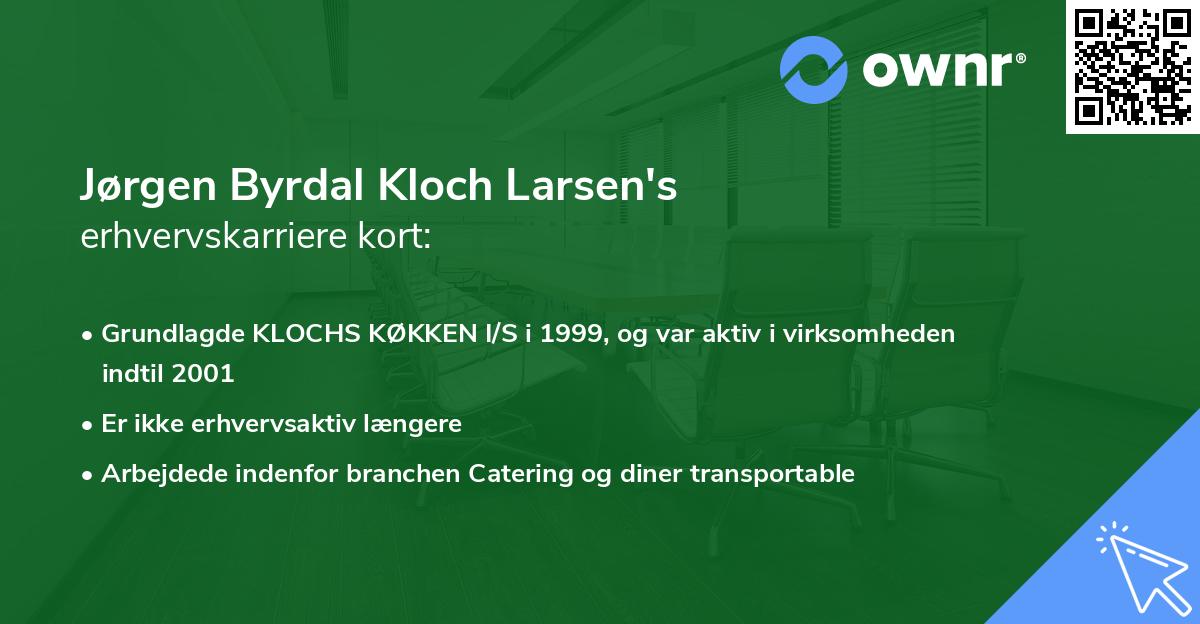 Jørgen Byrdal Kloch Larsen's erhvervskarriere kort