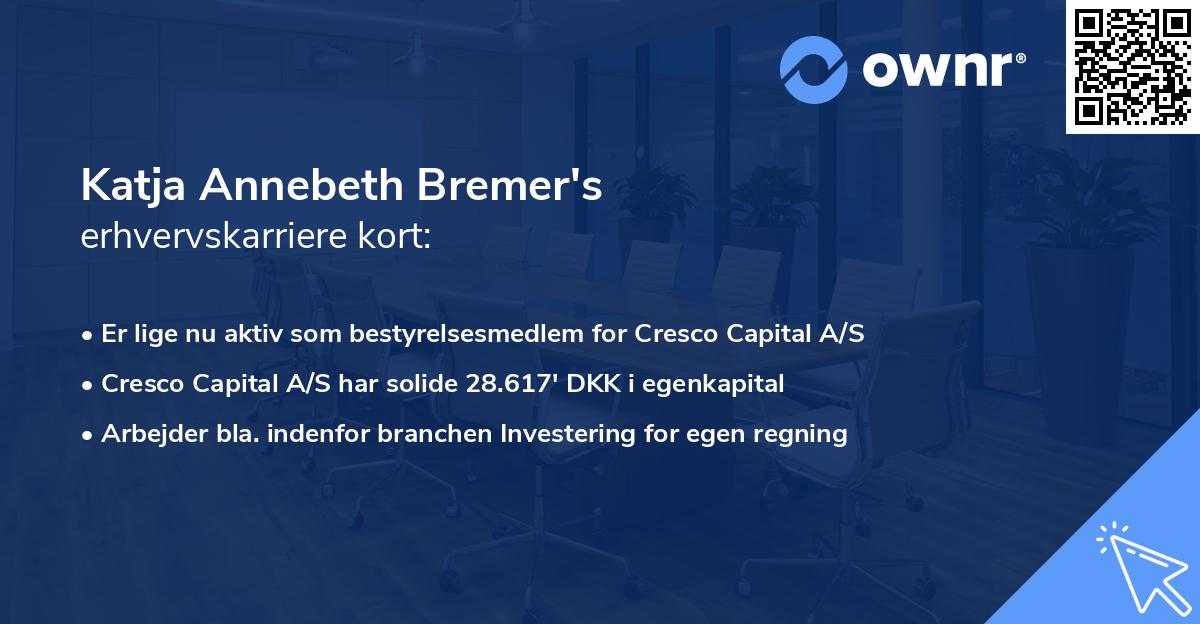 Katja Annebeth Bremer's erhvervskarriere kort
