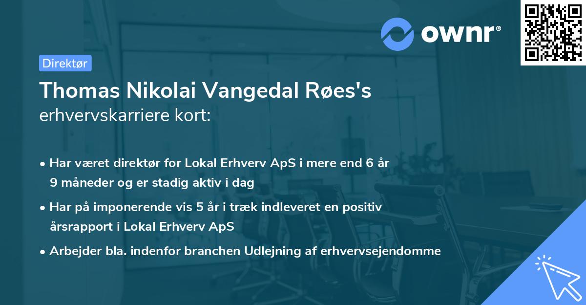 Thomas Nikolai Vangedal Røes's erhvervskarriere kort