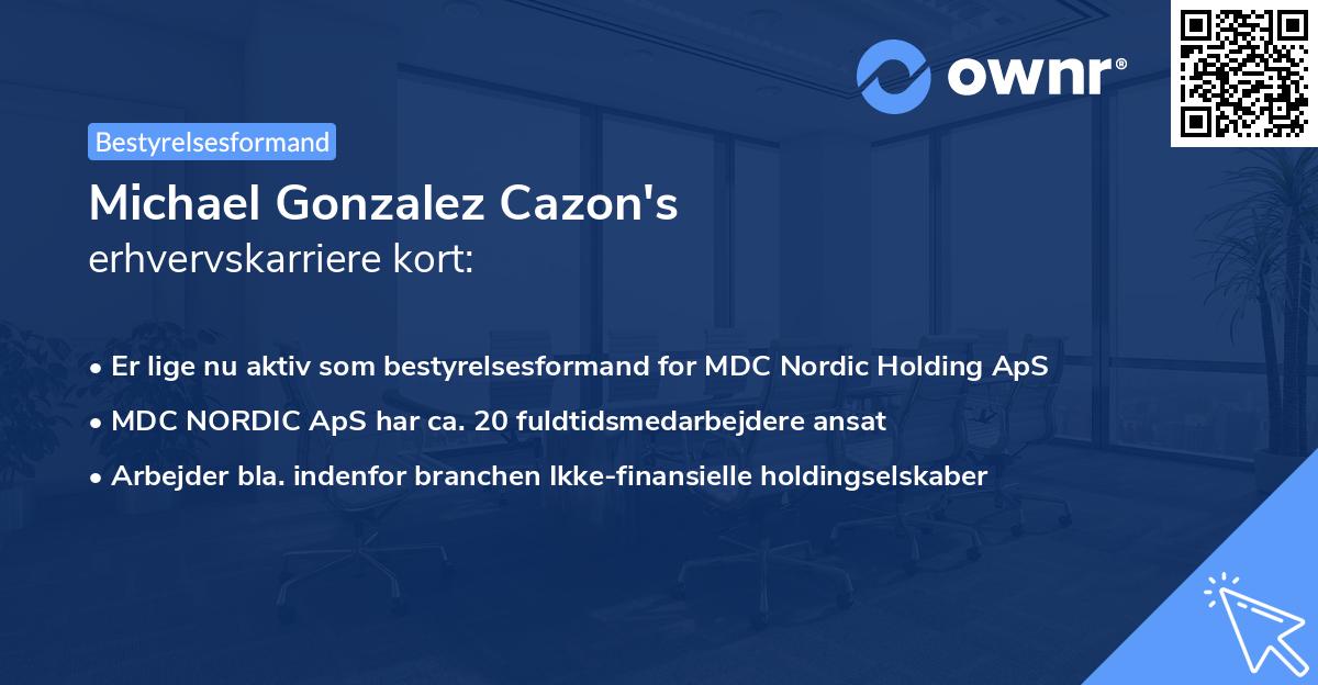 Michael Gonzalez Cazon's erhvervskarriere kort