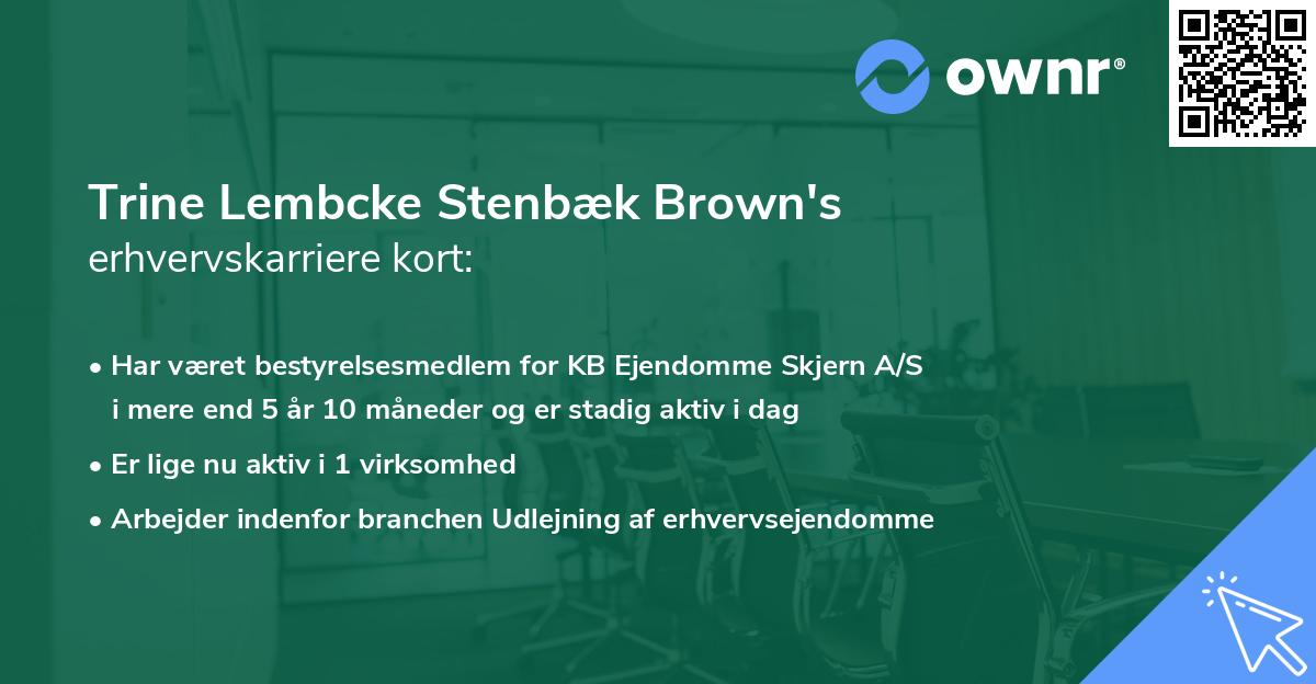 Trine Lembcke Stenbæk Brown's erhvervskarriere kort