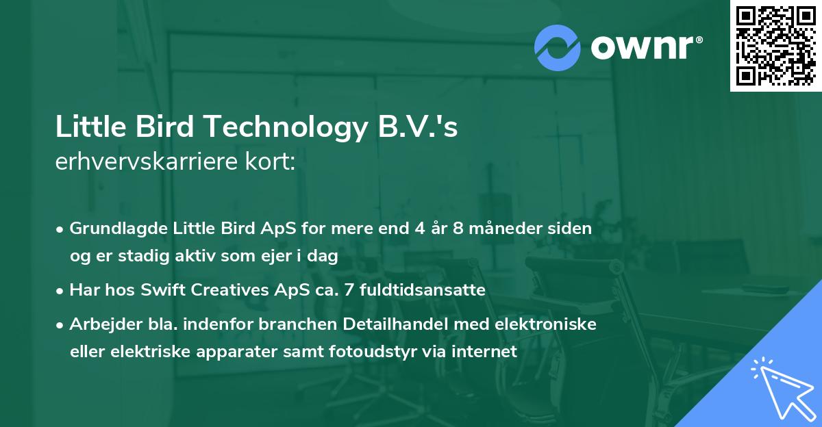 Little Bird Technology B.V.'s erhvervskarriere kort