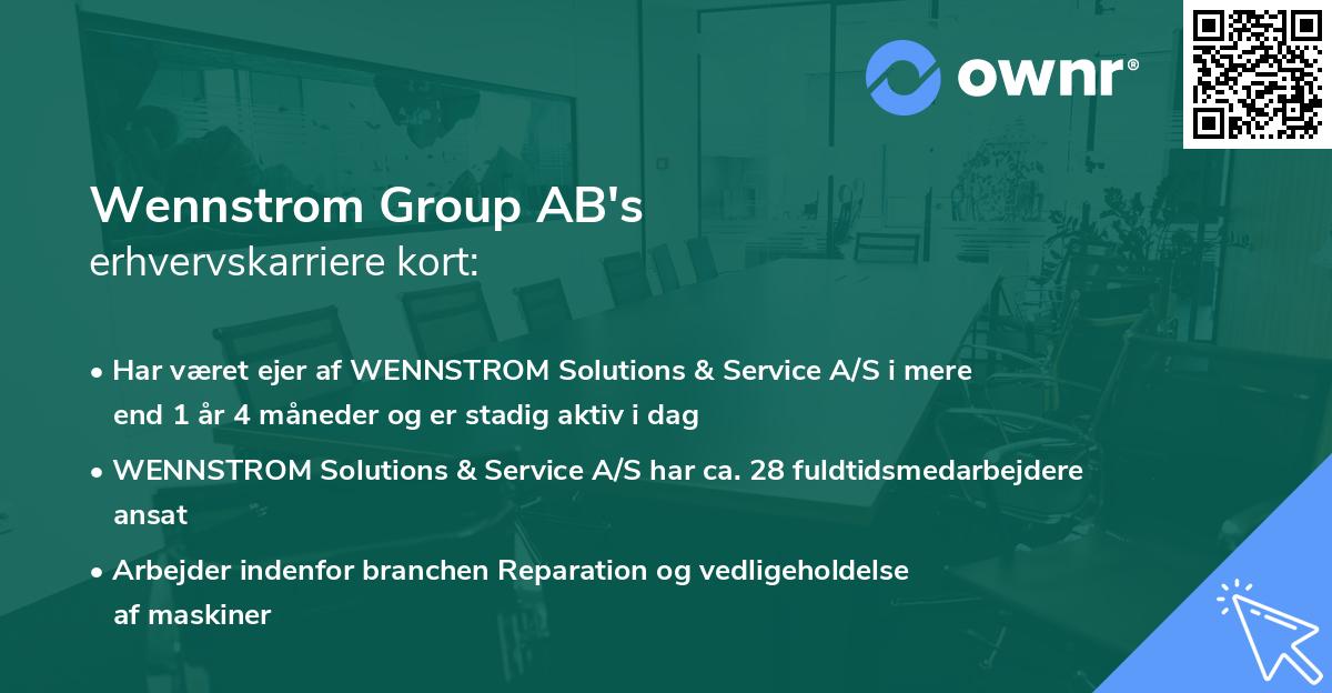 Wennstrom Group AB's erhvervskarriere kort