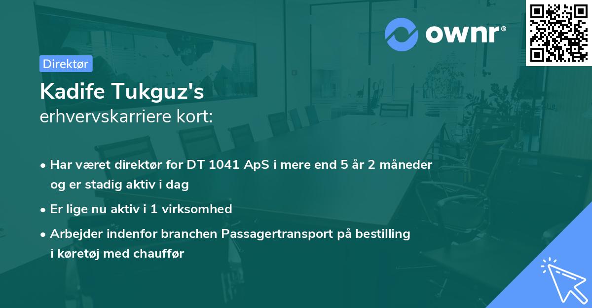 Kadife Tukguz's erhvervskarriere kort